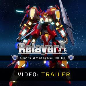 Relayer Advanced Sun’s Amaterasu NEXT - Trailer