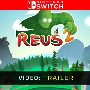 Reus 2 Nintendo Switch Video-Trailer