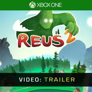 Reus 2 Xbox One Video-Trailer