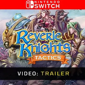 Reverie Knights Tactics Nintendo Switch - Trailer