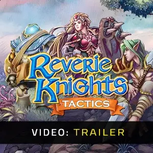 Reverie Knights Tactics - Trailer