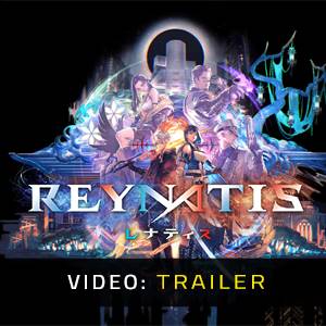 REYNATIS Video Trailer