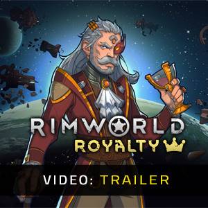 RimWorld Royalty Video Trailer