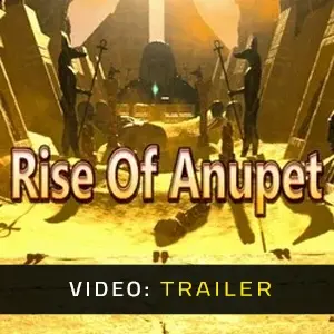 Rise Of Anupet - Video Trailer