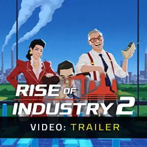 Rise of Industry 2 - Trailer