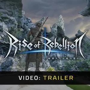 Rise of Rebellion - Video Trailer