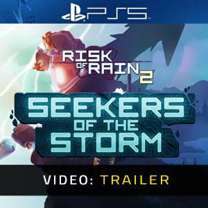Risk of Rain 2 Seekers of the Storm - Video Trailer