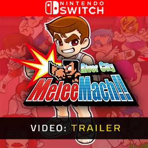 River City Melee Mach Nintendo Switch Video Trailer