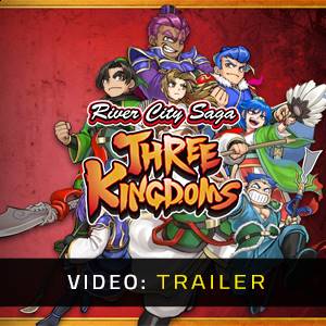 River City Saga Three Kingdoms Video Trailer