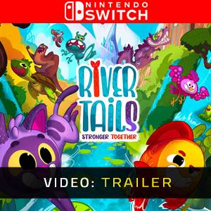 River Tails Stronger Together Nintendo Switch - Video-Trailer
