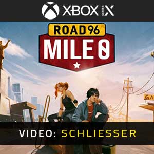 Road 96 Mile 0 Xbox Series- Video Anhänger