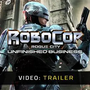 RoboCop: Rogue City - Unfinished Business - Trailer