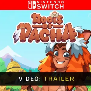 Roots of Pacha Nintendo Switch - Video Anhänger