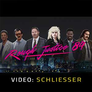 Rough Justice ’84 - Video Anhänger
