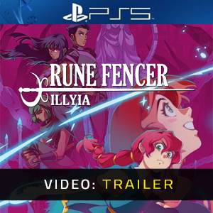 Rune Fencer Illyia Video Trailer