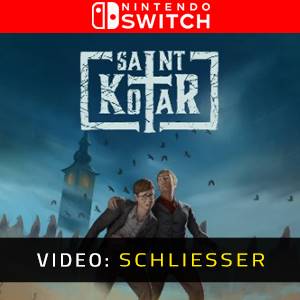 Saint Kotar Nintendo Switch- Video-Schliesser