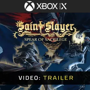 Saint Slayer Spear of Sacrilege Xbox Series - Video Trailer