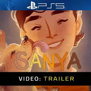 SANYA PS5 Video Trailer