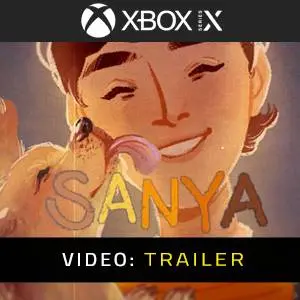 SANYA Xbox Series Video Trailer