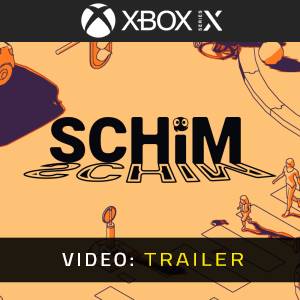 Schim Xbox Series - Trailer