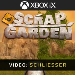 Scrap Garden Xbox Series X Video Trailer
