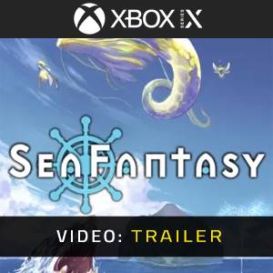 Sea Fantasy Xbox Series - Video Trailer