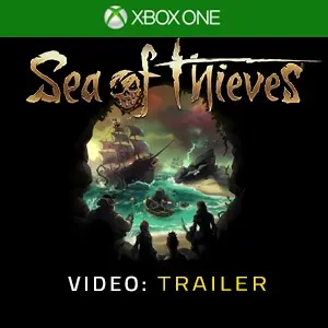 Sea of Thieves Xbox One - Video Trailer
