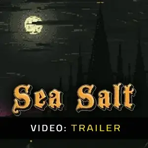 Sea Salt - Video-Trailer
