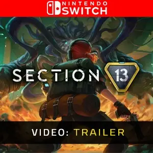 Section 13 Nintendo Switch - Video Trailer