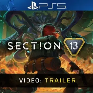 Section 13 PS5 - Video Trailer