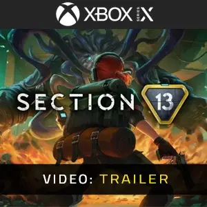 Section 13 Xbox Series - Video Trailer