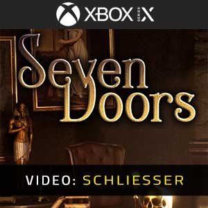 Seven Doors Xbox Series- Video Anhänger