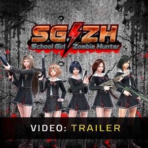 SG/ZH School Girl Zombie Hunter - Video-Trailer