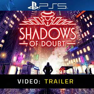 Shadows of Doubt - Video Anhänger