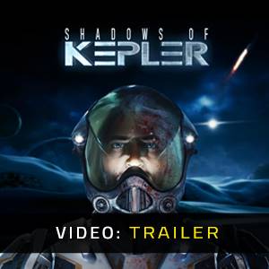 Shadows of Kepler - Trailer