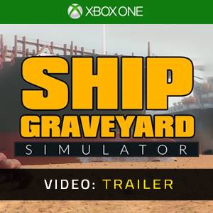 Ship Graveyard Simulator Xbox One - Trailer