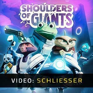Shoulders of Giants - Video Anhänger