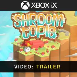 Shroomtopia Xbox Series - Video Trailer