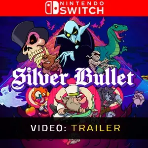 Silver Bullet Nintendo Switch - Video Trailer