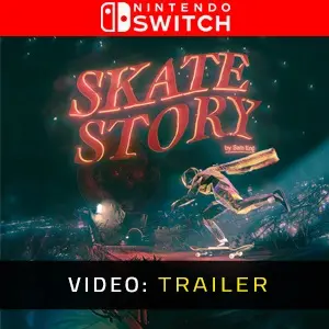 Skate Story Nintendo Switch - Trailer