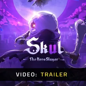 Skul The Hero Slayer - Trailer Video