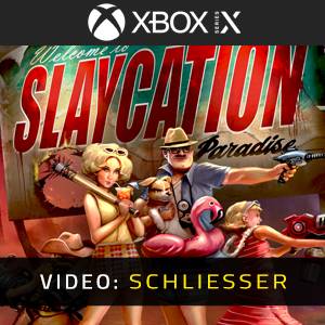 Slaycation Paradise Xbox Series- Video Anhänger