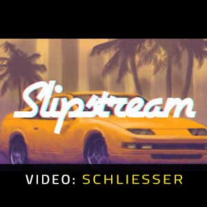 Slipstream Video Trailer