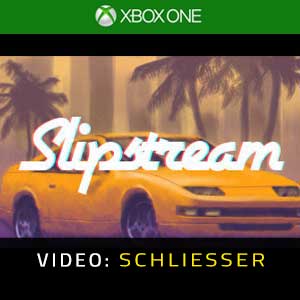 Slipstream Xbox One Video Trailer