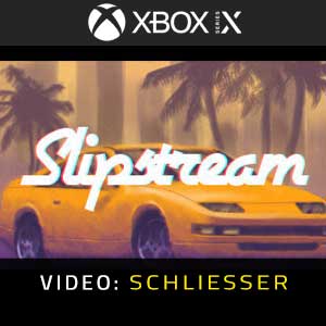 Slipstream Xbox Series X Video Trailer