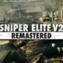 Rebellion: 7 Gründe für Upgrade auf Sniper Elite V2 Remastered