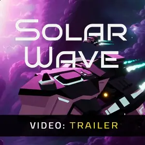 Solar Wave - Trailer