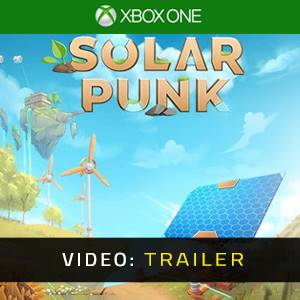 Solarpunk Xbox One - Trailer