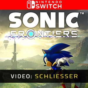 Sonic Frontiers Nintendo Switch- Video Anhänger