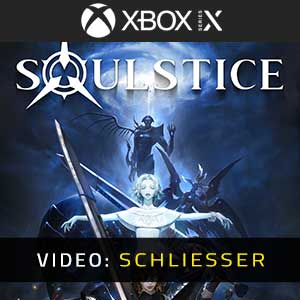 Soulstice - Video-Schliesser